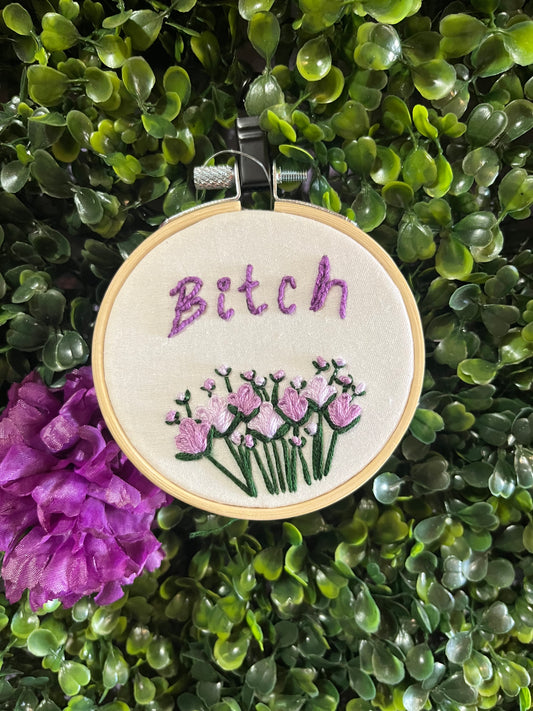 Bitch Mini Embroidery Hoop